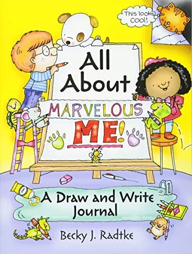 All About Marvelous Me: A Draw and Write Journal by Becky J Radtke (Paperback 20