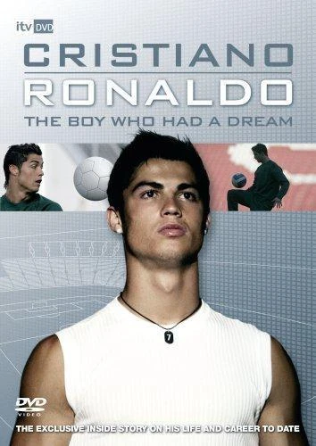 Cristiano Ronaldo - The Boy Who Had A Dream [DVD]