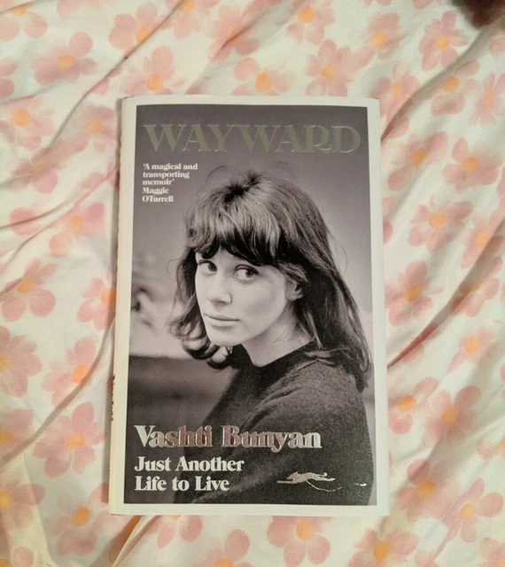 Wayward : Just Another Life to Live by Vashti Bunyan (2022, Hardcover)
