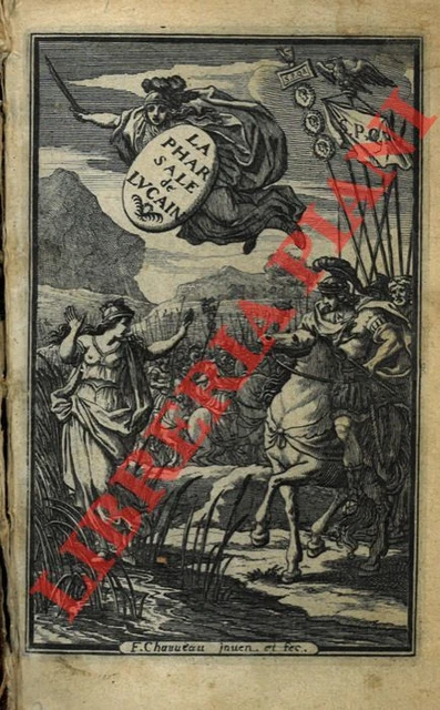 BREBEUF (George) de -  La Pharsale de Lucain, ou Les guerres civiles de Cesar e