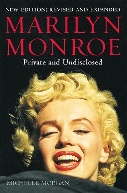 Marilyn Monroe: Private and Undisclosed: New edition: revised and expanded by Mi