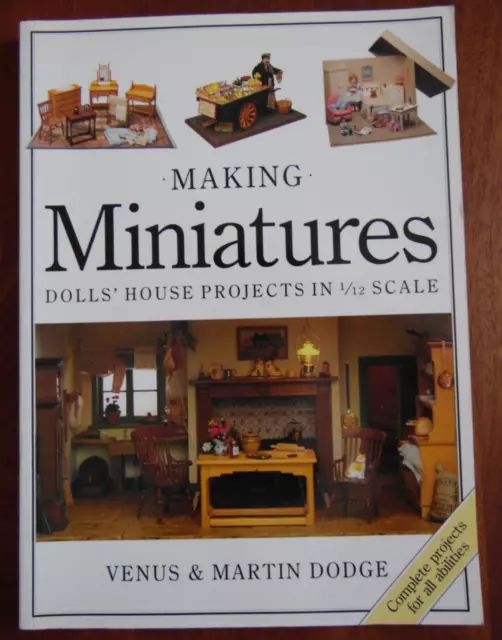 Making Miniatures Dolls House Projects in 1:12 Scale Venus & Martin Dodge book