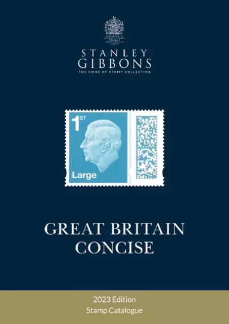 2023 Great Britain Concise Catalogue by Stanley Gibbons Paperback Book