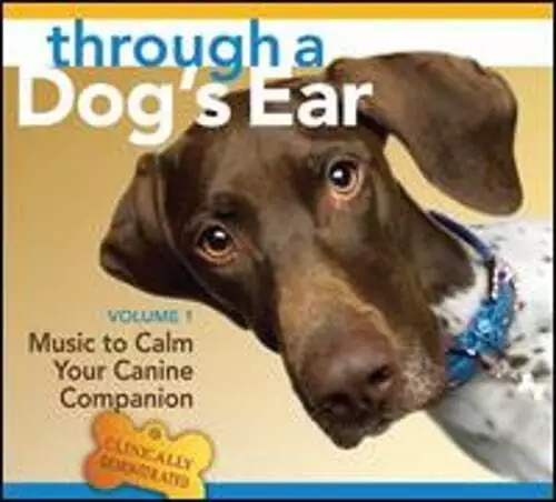 Through a Dog's Ear: Music to Calm Your Canine Companion, Vol. 1: Used