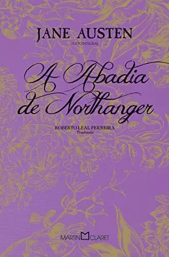 A Abadia De Northanger (Em Portuguese do Brasil),Jane Austen