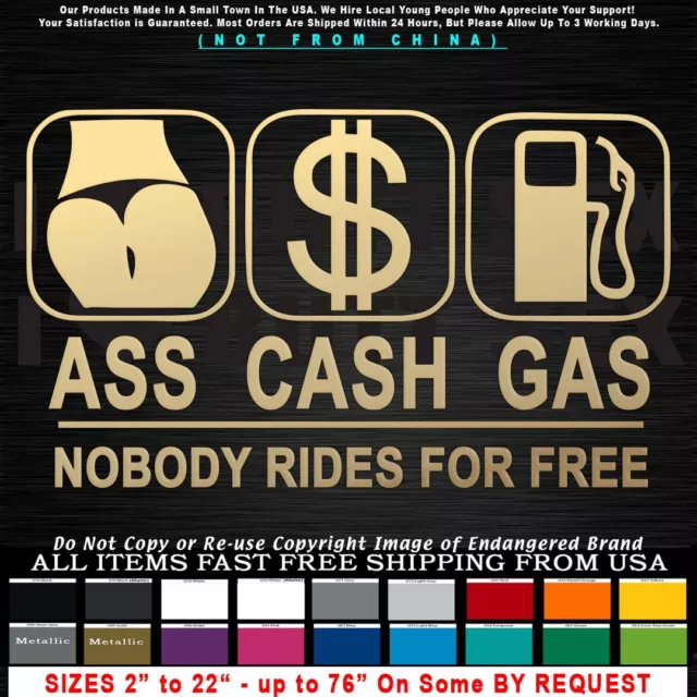 Funny  Ass Cash or Gas Nobody Rides for Free JDM Drift Decal Sticker