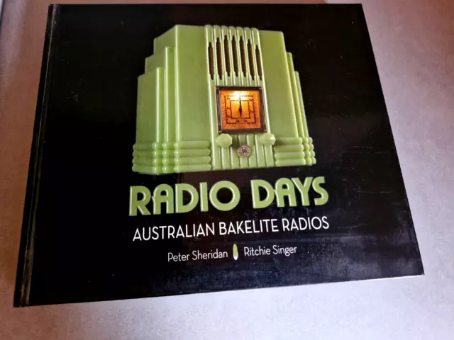 Radio Days Book Australian Bakelite Radios by P Sheridan & R Singer