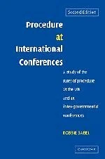 PROCEDURE AT INTERNATIONAL CONFERENCES: A STUDY OF THE By Professor Robbie Sabel