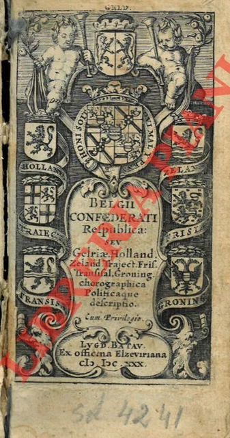 Belgii Confoederati Respublica seu Gelriae, Holland, Zeland, Traject., Fris.,