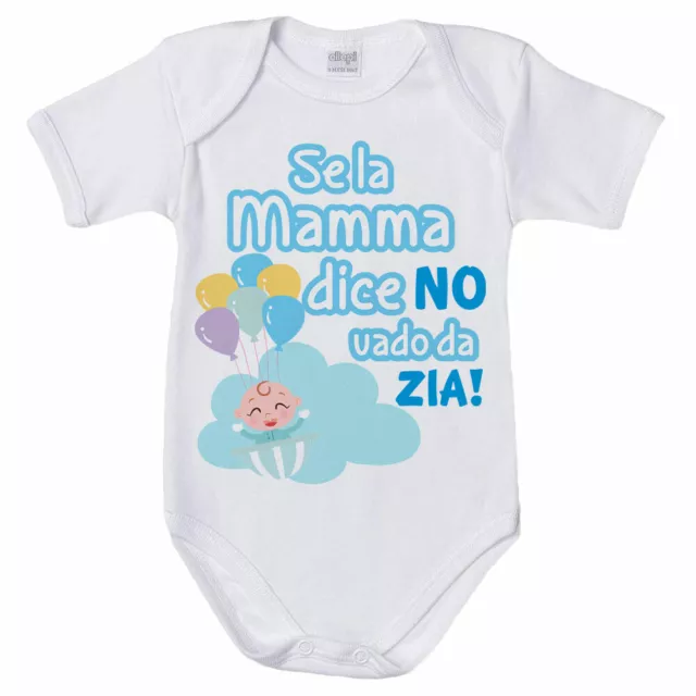 Body neonato personalizzabile con nome se la mamma dice di no vado da zia