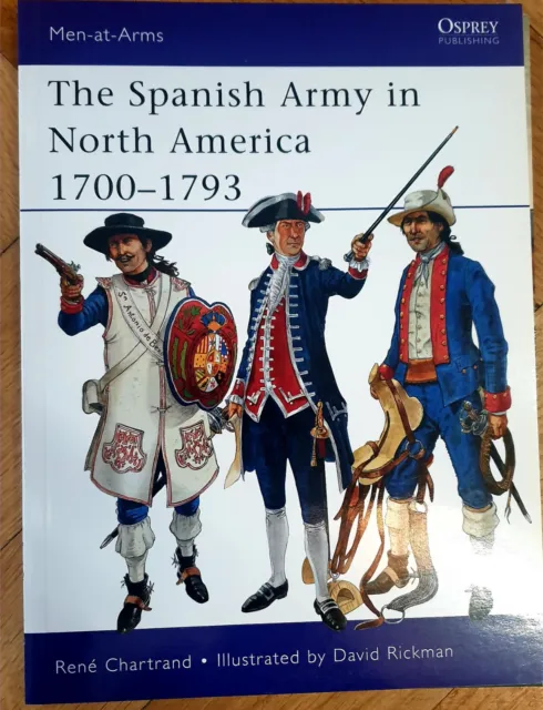 OSPREY Men-At-Arms The Spanish Army in North America 1700-1793, auf Englisch