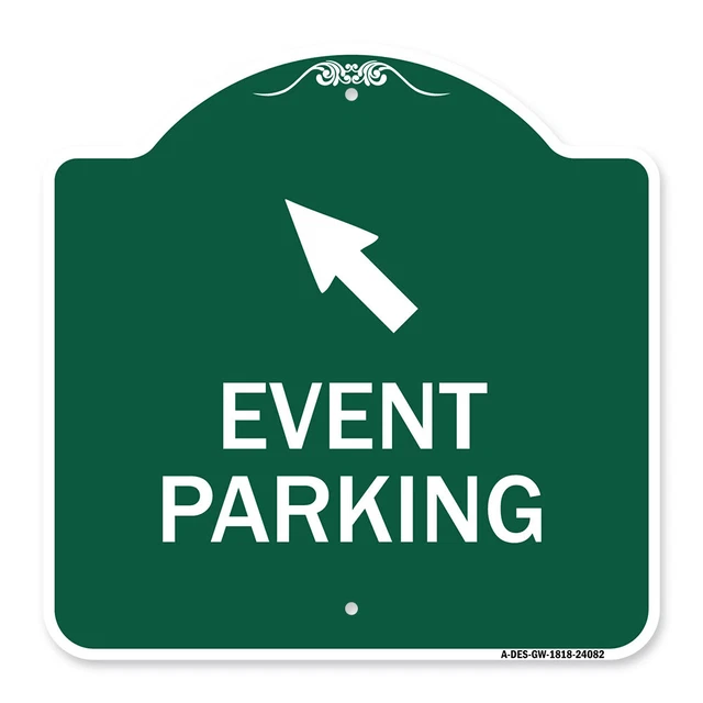 Designer Series - Event Parking (Up Left Arrow Symbol) Heavy Gauge Aluminum