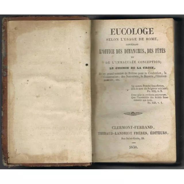 EUCOLOGE selon l'Usage de ROME Chemin de la Croix Éditions THIBAUD-LANDRIOT 1850