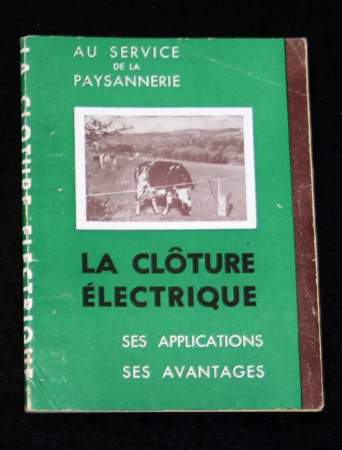 La Cloture Electrique Applications Avantages Paysannerie Sans Date Vers 1960