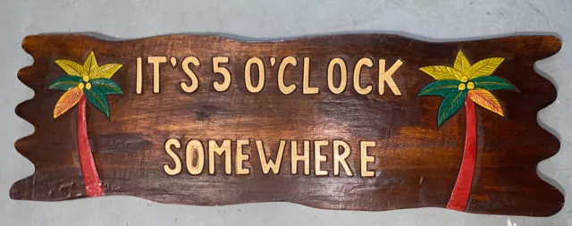24” ITS 5:00 Somewhere HAND CARVED WOOD SIGN WALL ART TROPICAL TIKI