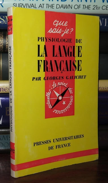 Galichet, Georges PHYSIOLOGIE DE LA LANGUE FRANCAISE  Vintage Copy