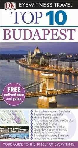 DK Eyewitness Top 10 Travel Guide: Budapest By DK Publishing. 9781409326625