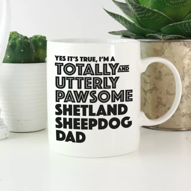 Shetland Sheepdog Dad Mug: Funny unique gifts for Sheltie dog owners & lovers!