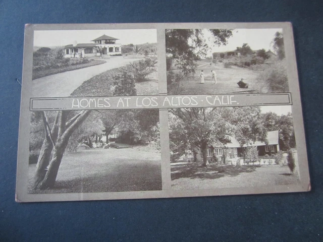 Old Vintage c.1910's - LOS ALTOS CA. - POSTCARD - HOMES