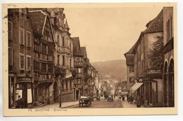 SAVERNE ZABERN  Alsace Bas Rhin CPA 67 Hauptstrasse la grande rue