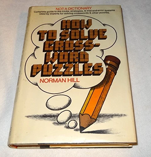 How to solve crossword puzzles by norman hill hardcover excellent condition 28 95 picclick