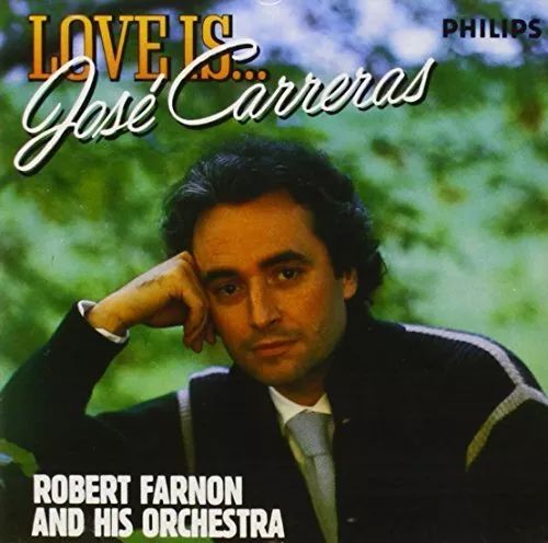 José Carreras [CD] Love is... (1984, & Robert Farnon Orch.)