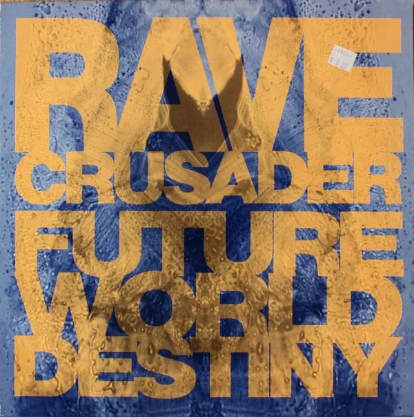 Rave Crusader - Future World Destiny / VG+ / 12""