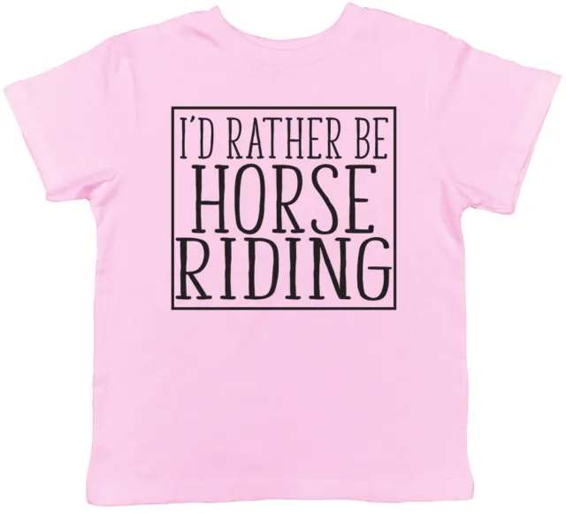 I'd Rather be Horse Riding Childrens Kids Girls Boys T-Shirt Tee