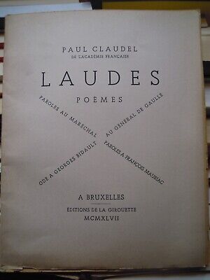 CLAUDEL Laudes Maréchal BIDAULT De GAULLE Poèmes A Bruxelles Ed Girouette 1947