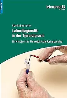 Labordiagnostik in der Tierarztpraxis: Ein Handbuch... | Buch | Zustand sehr gut