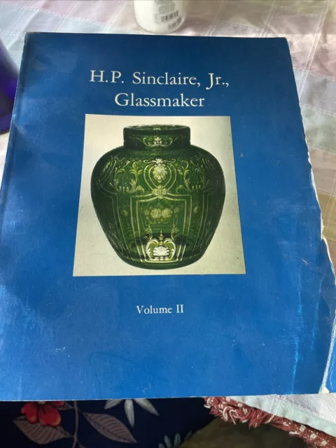 Sinclaire Cut Engraved Art Glass Volume II Scarce In-Depth Illustrated Book