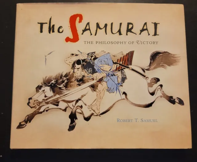 The SAMURAI The Philosophy of Victory by Robert Samuel, Vibrant Colors