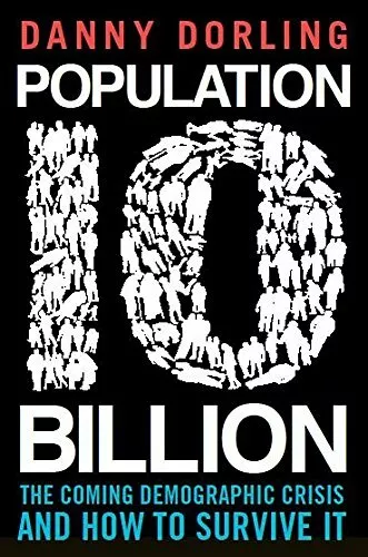 Population 10 Billion By Danny Dorling