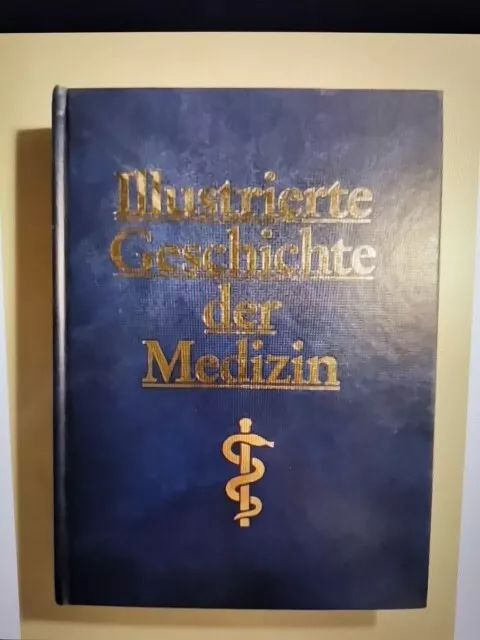 Raymond VILLEY: Illustrierte Geschichte der Medizin