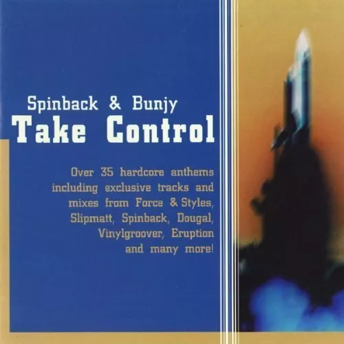 Spinback & Bunjy Take control  [2 CD]