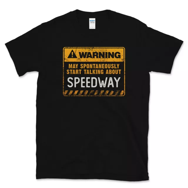 Warning May Spontaneously Start Talking About Speedway Funny T-Shirt