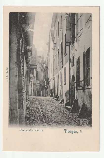 TROYES - Aube - CPA 10 - Editeur J.S.T. - la Ruelle des Chats