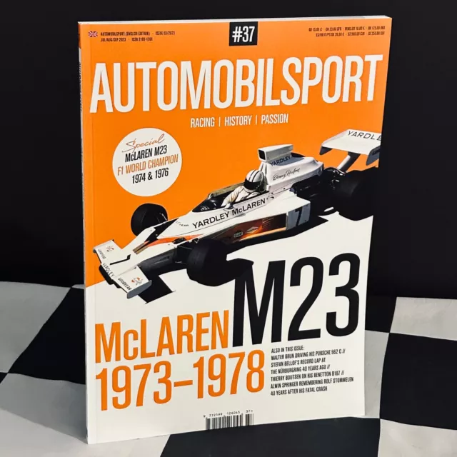 AUTOMOBILSPORT MAGAZINE ISSUE 37 JUL-SEPT 2023 McLAREN M23 1973-1978 YARDLEY