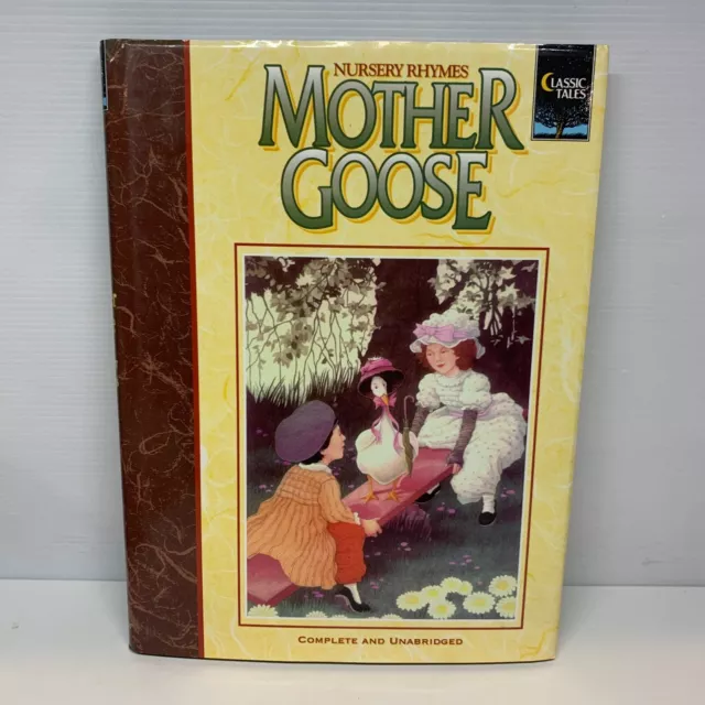 Mother Goose by Nursery Rhymes (Hardcover Book) Complete & Unabridged Tales