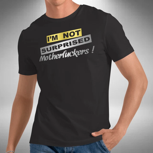 T-shirt uomo I'm Not Surprised UFC MMA boxe ispirata a Nate Diaz a Conor McGregor