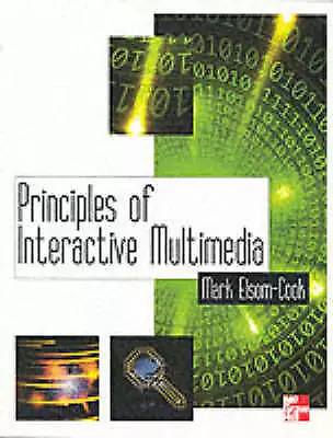 Elsom-Cook, Mark : Principles of Interactive Multimedia FREE Shipping, Save £s