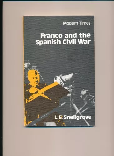 Franco and the Spanish Civil War (M..., Snellgrove, L.