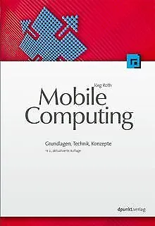 Mobile Computing: Grundlagen, Technik, Konzepte de Ro... | Livre | état très bon