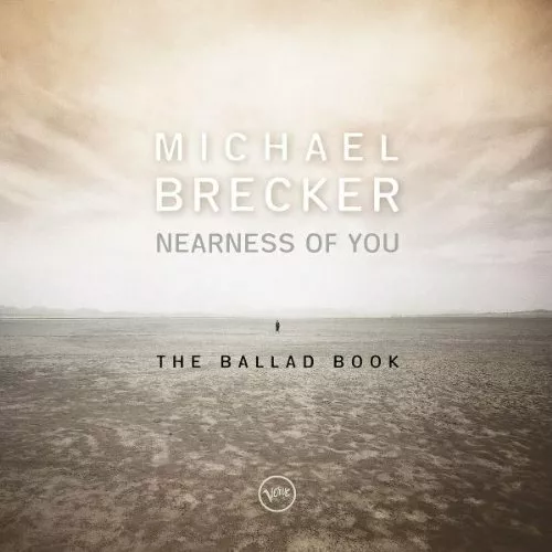 Michael Brecker (CD) Nearness of you-The ballad book (2001)