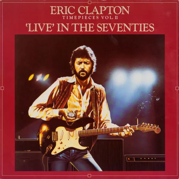 LP, Comp Eric Clapton - Timepieces Vol. II - 'Live' In The Seventies