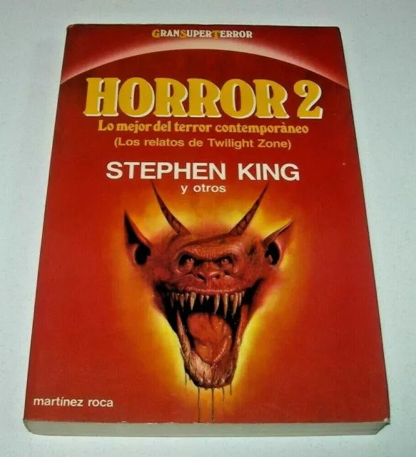 Horror 2 (Los relatos de Twiligh Zone) Martinez Roca 1986 - Stephen King y otros