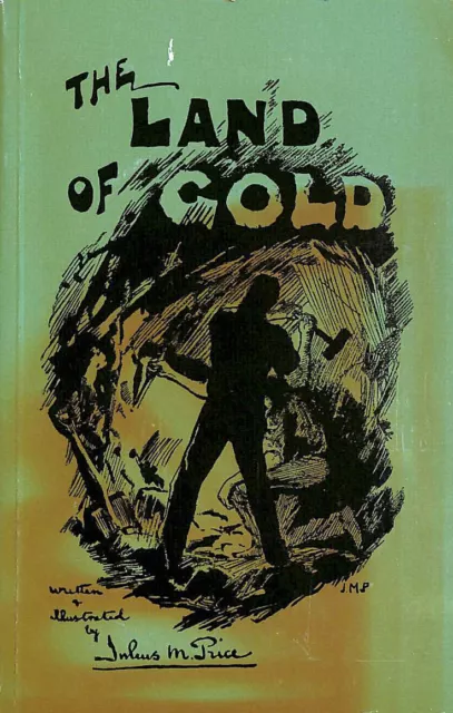 THE LAND OF GOLD: The Narrative of a Journey Through the West Australian Goldf..