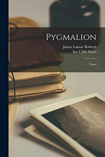 Pygmalion  Notes