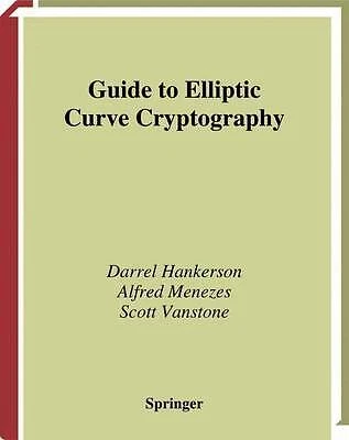 Guide to Elliptic Curve Cryptography - 9780387952734