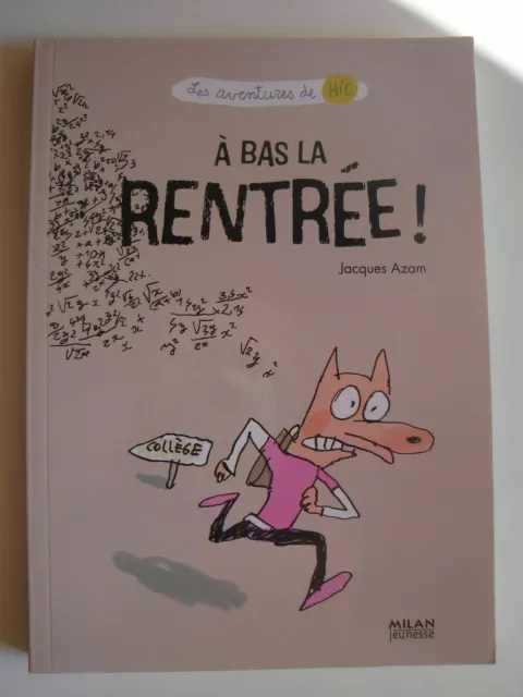 Livre LES AVENTURES DE HIC A bas la rentrée ! de Jacques Azam